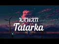 Download Lagu Tatarka - KAWAII (lyrics)