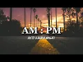 Download Lagu DJ SLOW !!! AM : PM - NOTD \u0026 MARIA WRIGHT - BIRING PROJECT