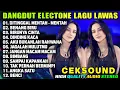 Download Lagu DANGDUT ELECTONE DITINGGAL MENTAH MENTAH BIMBANG | KOLEKSI DANGDUT CEK SOUND BASS EMPUK
