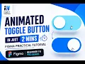 How to Create an Animated Toggle Button in Figma Step-by-Step for Beginners