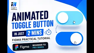 How to Create an Animated Toggle Button in Figma Step-by-Step for Beginners