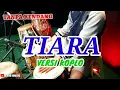 Download Lagu TANPA KENDANG ~ TIARA (KRIS) • VERSI KOPLO
