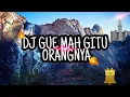 DJ Gue Mah Gitu Orang Nya Gak Suka Marah Marah [ Viral Tiktok Slowmo ] (Lyrics)