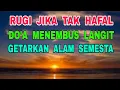 Download Lagu Orang Islam Rugi Besar Jika Tak Hafal Do'a Menembus Langit - Getarkan Jagad