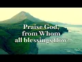 Praise God From Whom All Blessings Flow Hymn with Lyrics