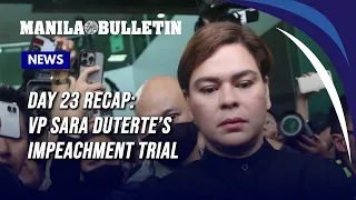 VP Sara Duterte Trial Day 23: Prosecution eyes calling VP Sara to the witness stand
