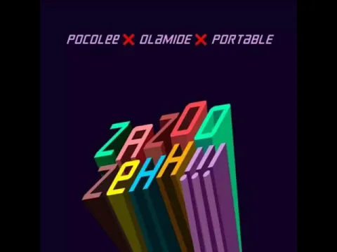 Download MP3 Portable Ft Olamide & Poco Lee - Zazoo Zehh!! Instrumental Reproduced by Hopvic