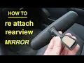 How to Save Money ● ReGlue and ReAttach Your Own Rearview Mirror