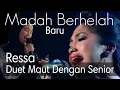 Download Lagu Merinding !! Ressa Madah Berhelah Duet Ziana Zain Nangis Kalau Nonton