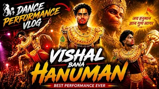 🚩 Vishal Bana Hanuman | Dance Performance Vlog 🚩