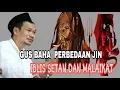 Lagu GUS BAHA  PERBEDAAN JIN IBLIS SETAN DAN MALAIKAT