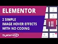 Elementor 2 Simple Image Hover Effects With No Coding