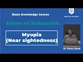 Lecture 2 Errors of refraction part 2 Myopia