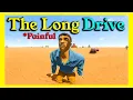 Download Lagu The (Painful) Long Drive