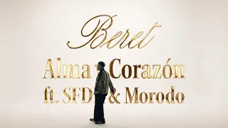 Beret, SFDK, Morodo - Alma y corazón (Lyric Video Oficial)