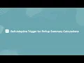 Self-Adaptive Trigger for Rollup Summary Calculations