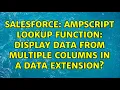 Salesforce AmpScript lookup function Display data from multiple columns in a data extension