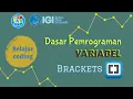DASAR PEMROGRAMAN JAVASCRIPT bRACKETS - Variabel