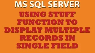 Querying MS SQL Server Using STUFF Function Trans-SQL
