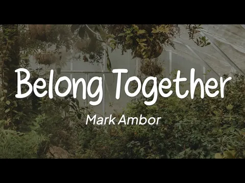 Download MP3 Mark Ambor - Belong Together (Lirik)