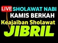 Lagu Sholawat Nabi Muhammad SAW | Sholawat Jibril Penarik RezekiI Paling Mustajab,SHOLAWAT NABI TERBARU