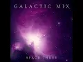 Download Lagu Galactic Mix - Space Three
