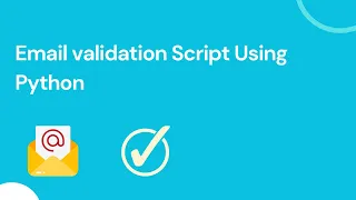 Email validation in Python Python automation script Python automation projects