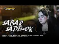 Download Lagu DJ SABAR - SADEWOK VIRAL TIKTOK || STYLE PARTY X MELODY KANE || BUNGKEK RVLTN
