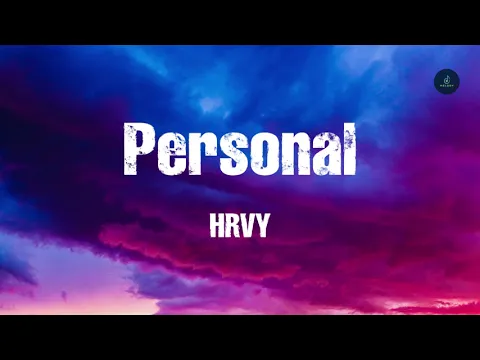 Download MP3 HRVY - Personal (Lyrics)