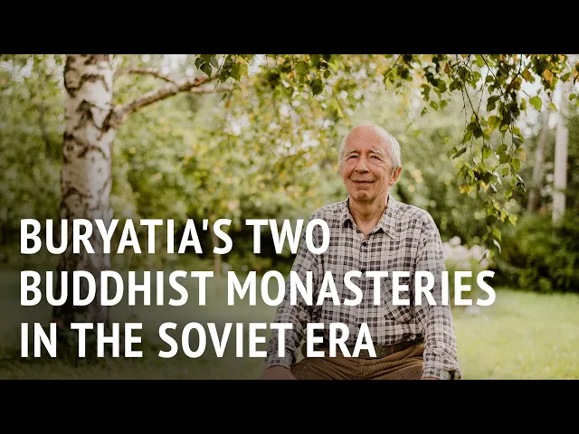 Buryatia's Two Buddhist Monasteries in the Soviet Era | Dr Andrey Terentyev