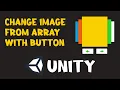 How to change UI image Array with button in Unity Unity Tutorial