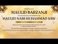 Download Lagu MEMPERINGATI MAULID NABI MUHAMMAD ﷺ (SAW) - PEMBACAAN ALBARZANJI