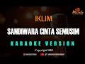 Download Lagu Iklim - Sandiwara Cinta Semusim [Karaoke]