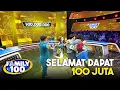 BENERAN 100 JUTA! Wow Tidak Disangka - Sangka Dapat 100 Juta  | FAMILY 100 (7/7)