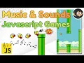 Sounds and Music in JavaScript games