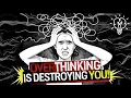 The SHOCKING Truth About Overthinking Nobody Tells You