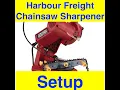 Harbor Freight Chainsaw Sharpener Set-up and Adjustment