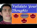 Validate Your Thoughts