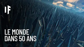 Et si vous viviez 50 ans dans le futur ?