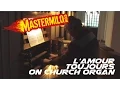 Download Lagu Gigi d'Agostino - L'amour toujours on church organ