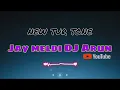 Lagu LILA PILA TARA NEJA FARKE NEW TUR TONE \u0026NEW COMEDY DAYLOG MIX 20k5 Jay meldi DJ Arun