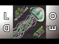 La La Love You, Monsieur Periné - Las medusas no tienen corazón (Instrumental NO OFICIAL)