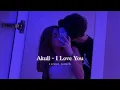 Download Lagu @AKULL  - I Love You [slowed reverb] «