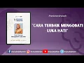 Download Lagu Cara Terbaik Mengobati Luka Hati -  dr. AISAH DAHLAN, CHt., CM.NLP