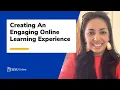 Creating An Engaging Online Learning Experience