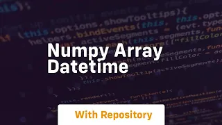 numpy array datetime