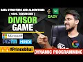 Divisor Game Leetcode 1025 Recursion Code DP Complete Playlist in Hindi