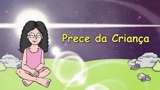 MÚSICA ESPÍRITA INFANTIL - Prece da Criança