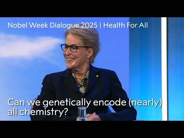 Can we genetically encode nearly all chemistry?  | Nobel Week Dialogue 2025 | Health For All