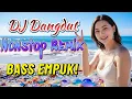 Download Lagu DJ DANGDUT NONSTOP FULL ALBUM BASS EMPUK 😌 DJ DANGDUT SANUY NONSTOP - ENAK BUAT SANTAI